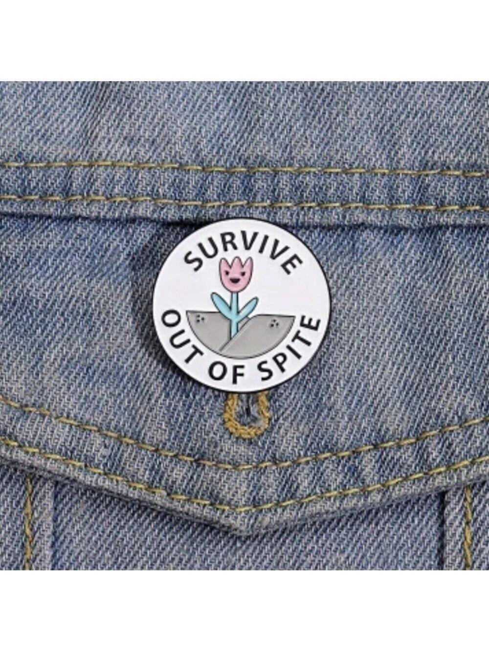 Pin-- Survive Out of Spite